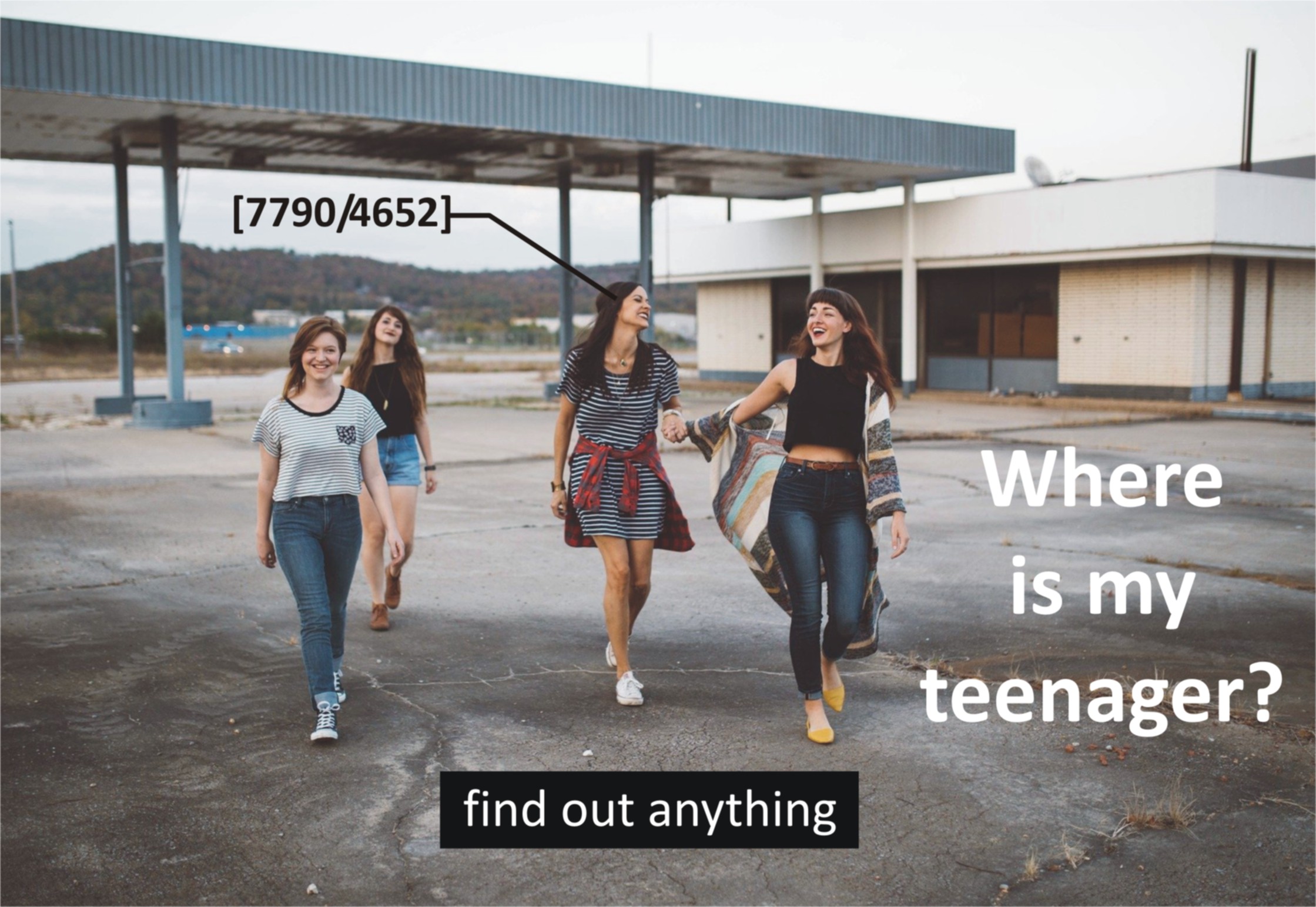 Where is my teenager?
